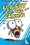 Tedd Arnold - Fly Guy and the Alienzz (Fly Guy #18)