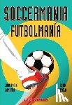 Lombana, Juan Pablo - Soccermania / Futbolmanía (Scholastic Bilingual)