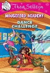 Stilton, Thea - Dance Challenge (Thea Stilton Mouseford Academy #4)