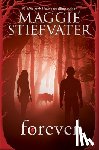 Maggie Stiefvater - Forever (Shiver, Book 3)