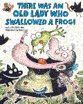 Colandro, Lucille - There Was an Old Lady Who Swallowed a Frog!
