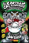 Pilkey, Dav - Pilkey, D: Capitán Calzoncillos Y El Diabólico Desquite del