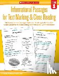 Lee, Martin - Informational Passages for Text Marking & Close Reading: Grade 1: 20 Reproducible Passages with Text-Marking Activities That Guide Students to Read St
