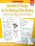 Lee, Martin - Informational Passages for Text Marking & Close Reading: Grade 2: 20 Reproducible Passages with Text-Marking Activities That Guide Students to Read St