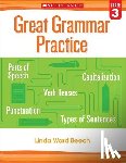Beech, Linda - Great Grammar Practice: Grade 3