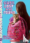 Cervantes, Angela - Gaby, Lost and Found: A Wish Novel