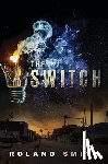 Smith, Roland - The Switch