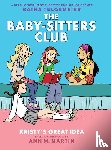 Martin, Ann M - Martin, A: Kristy's Great Idea: A Graphic Novel (the Baby-Si