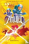 Kazu Kibuishi - Supernova (Amulet #8)