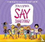 Reynolds, Peter H. - SAY SOMETHING