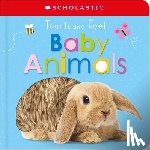 Scholastic - Touch and Feel Baby Animals: Scholastic Early Learners (Touch and Feel)