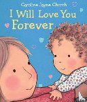 Church, Caroline Jayne - Church, C: I Will Love You Forever