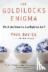 Davies Paul Davies - The Goldilocks Enigma
