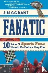 Gorant, Jim - Fanatic