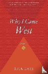 Bass, Rick - Why I Came West
