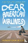 Miles, Jonathan - Dear American Airlines
