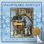 Martin, Jacqueline Briggs - Snowflake Bentley