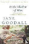 Goodall, Jane - In the Shadow of Man