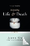 Oz, Amos - Rhyming Life & Death