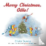 Olivier Dunrea, Dunrea - Merry Christmas, Ollie board book