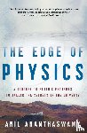 Ananthaswamy, Anil - The Edge of Physics