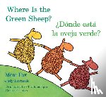 Fox Mem Fox, Horacek Judy Horacek - Donde esta la oveja verde?/Where Is the Green Sheep?