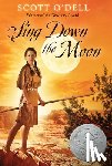O'Dell Scott O'Dell - Sing Down the Moon
