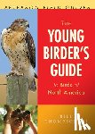 III, Bill Thompson - The Young Birder's Guide To Birds Of North America