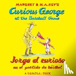 Driscoll, Laura - Jorge el Curioso en el partido de beisbol/ Curious George at the Baseball Game