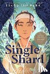 Park, Linda Sue - A Single Shard: A Newbery Award Winner
