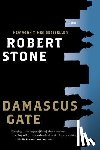 Stone, Robert - Damascus Gate