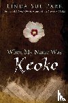 Park, Linda Sue - When My Name Was Keoko