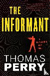 Perry Thomas Perry - The Informant