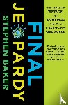 Baker, Stephen - Final Jeopardy