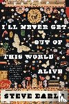 Earle, Steve - I'll Never Get Out of This World Alive