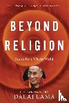 Dalai Lama H.H. Dalai Lama - Beyond Religion