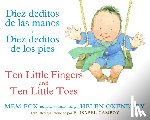 Fox, Mem - Ten Little Fingers & Ten Little Toes/Diez Deditos de Las Manos Y Pies: Bilingual English-Spanish