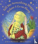 Dunbar, Joyce - Tell Me Something Happy Before I Go to Sleep Lap Board Book