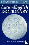 Chambers - Chambers Murray Latin-English Dictionary