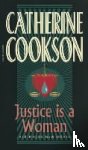 Cookson, Catherine - Justice Is A Woman