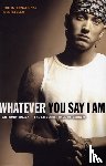 Bozza, Anthony - Whatever You Say I Am