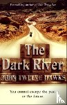 Twelve Hawks, John - The Dark River