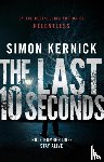 Kernick, Simon - The Last 10 Seconds