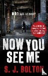 Bolton, Sharon - Now You See Me