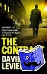 Levien, David - The Contract - (Frank Behr: 3): an electric crime thriller that will not let you out of its grasp