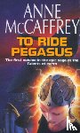 McCaffrey, Anne - To Ride Pegasus