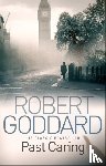 Goddard, Robert - Past Caring