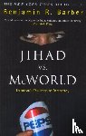 Barber, Benjamin R - Jihad Vs McWorld