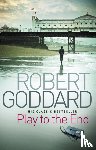 Goddard, Robert - Play To The End