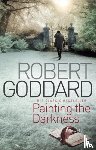Goddard, Robert - Painting The Darkness